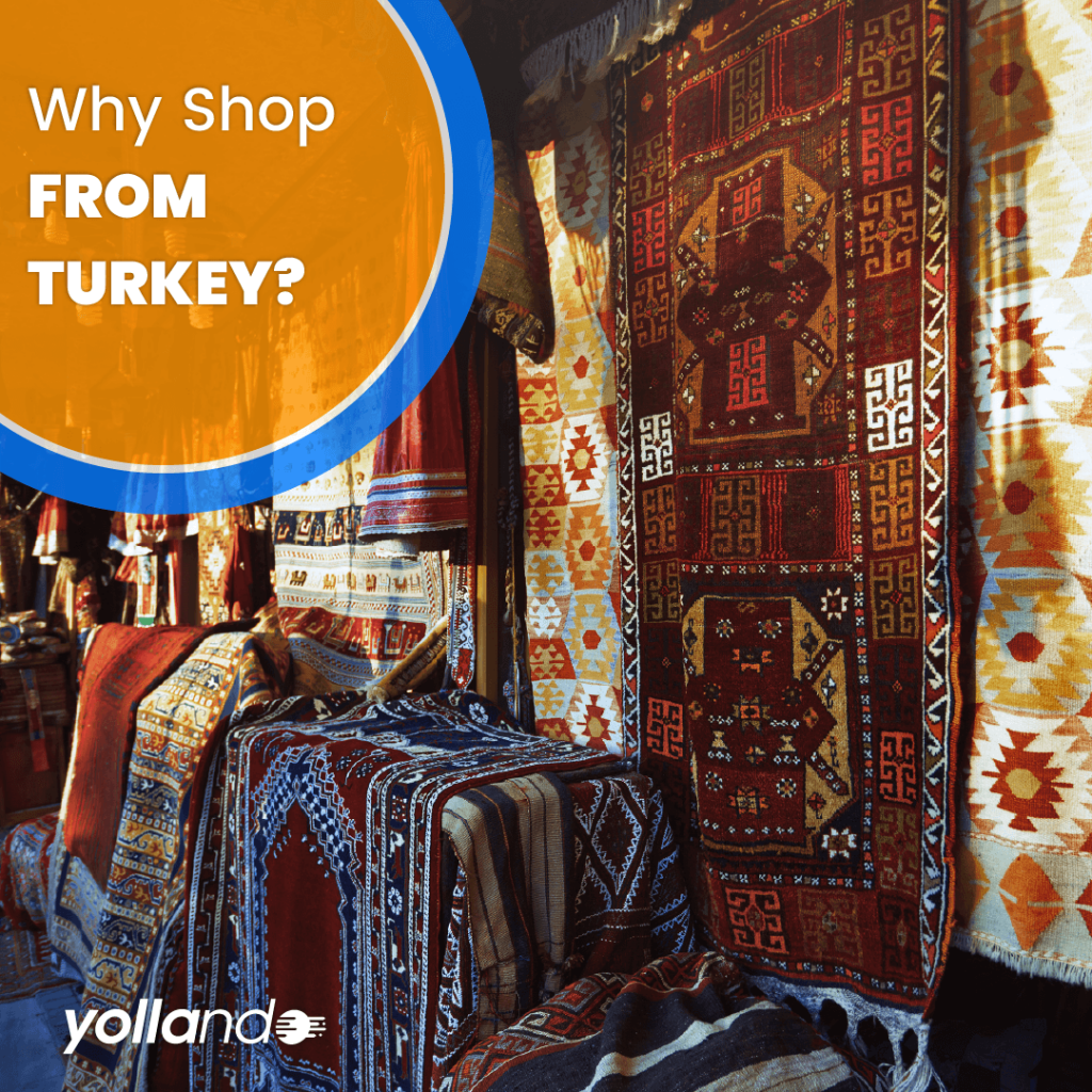 WHY Shop From Turkey? Shopping with Yollando